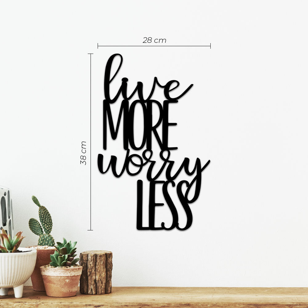 Lettering - Live more, Worry less