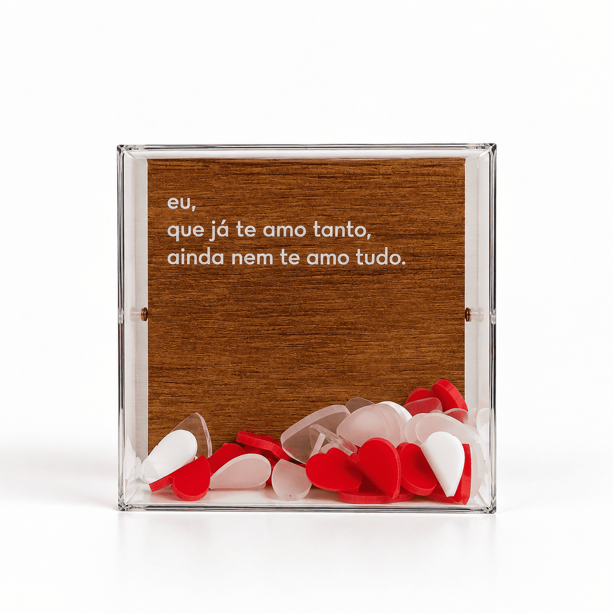 Caixa Acrílica  ''eu, que já te amo tanto'' - 10 x 10 x 5 cm